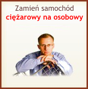 Kliknij aby zamienić samochód ciężarowy na osobowy